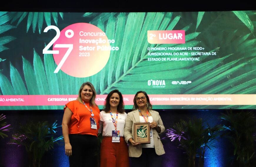 Acre recebe reconhecimento no 27° Concurso Inovação no Setor Público
